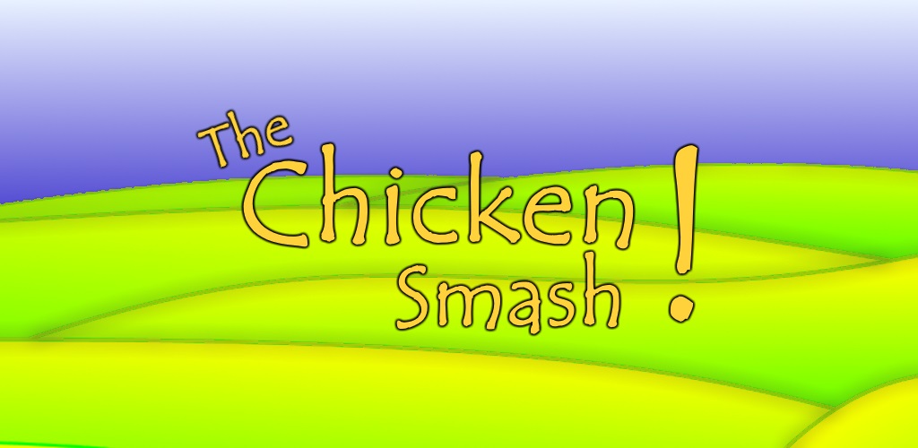 The Chicken Smash